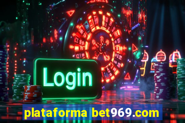 plataforma bet969.com